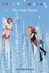 The Icicle Forest (Fairy School)