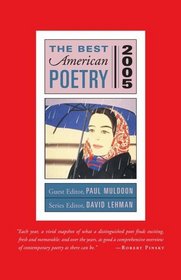 The Best American Poetry 2005: Series Editor David Lehman (Best American Poetry)