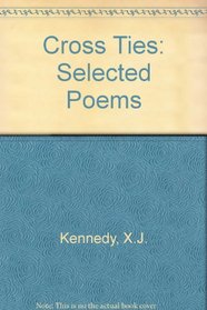 Cross Ties: Selected Poems