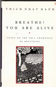 Breathe! You Are Alive