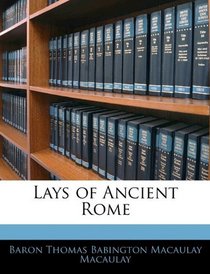 Lays of Ancient Rome