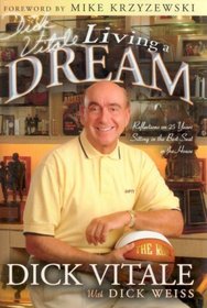 Dick Vitale's Living a Dream: Reflections of 25 Years in the Best Seat in the House