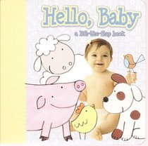 Hello, Baby - A Lift-the-Flap Book