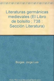 Literaturas germanicas medievales (El Libro de bolsillo ; 738 : Seccion Literatura) (Spanish Edition)