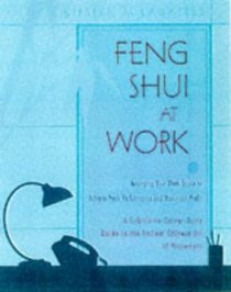 Feng Shui at Work: Arranging Your Workspace for Peak Performance and Maximum Profit