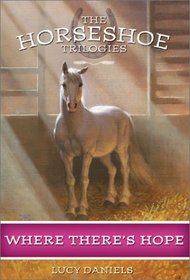Horseshoe Trilogies, The: Where There's Hope - Book #5 (Horseshoe Trilogies)