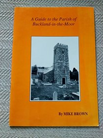 A Guide to the Parish of Buckland in the Moor