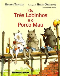 Os Trs Lobinhos E O Porco Mau (Em Portuguese do Brasil)