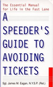 A Speeder's Guide to Avoiding Tickets