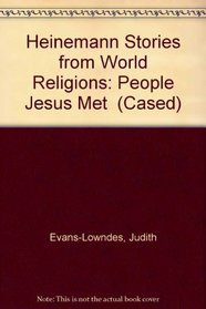 People Jesus Met (Heinemann Stories from World Religions)