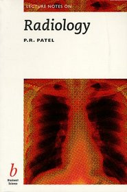 Lecture Notes on Radiology (Lecture Notes Series (Blackwell Scientific Publications)