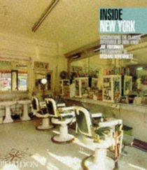 Inside New York : Discovering the Classic Interiors of New York (Inside...Series)