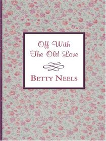 Off With the Old Love (Large Print)