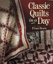 Classic Quilts in a Day