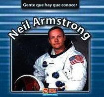 Neil Armstrong (Gente Que Hay Que Conocer) (Spanish Edition)