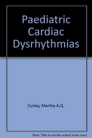 Pediatric Cardiac Dysrhythmias
