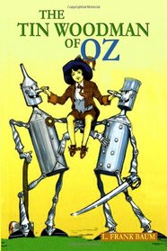 The Tin Woodman of Oz: The Classic Story for Children (Illustrated)