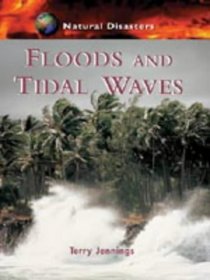 Floods and Tidal Waves (Natural Disasters)