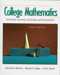 College Mathematics for Business, Economics, Life Sciences and Social Sciences