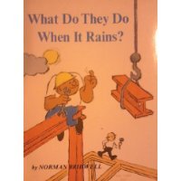 What Do They Do When It Rains?