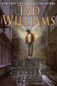The Dirty Streets of Heaven (Bobby Dollar, Bk 1)