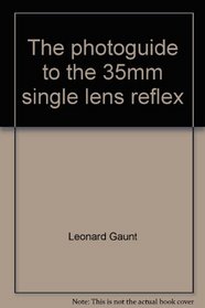 The photoguide to the 35mm single lens reflex