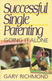 Successful Single Parenting: Going it Alone