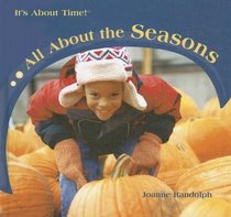 All About the Seasons (It's About Time!)