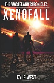 Xenofall (The Wasteland Chronicles) (Volume 7)