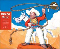 Pecos Bill (Rabbit Ears: A Classic Tale)