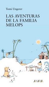 Las aventuras de la familia Melops/ The adventures of the Melop's family (Otras Colecciones-Libros Singulares) (Spanish Edition)