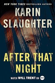After That Night (Will Trent, Bk 11)