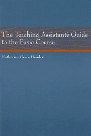 The Teaching Assistant's Guide to the Basic Course