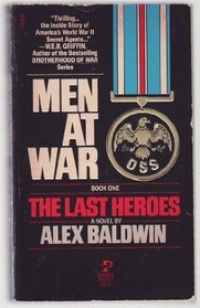 The Last Heroes (Men At War, Book 1)