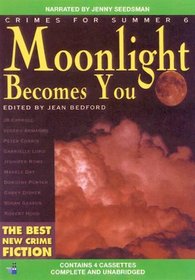 Moonlight Becomes You: A Crimes for Summer Anthology