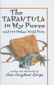 The Tarantula in My Purse and 172 Otherwild Pets