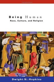 Being Human: Race, Culture And Religion