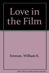 Love in the Film: Seventy Years of Romantic Classics