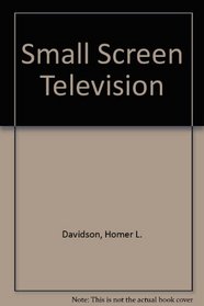 Small-screen TV servicing manual