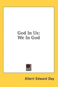 God In Us: We In God