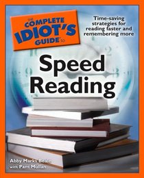 The Complete Idiot's Guide to Speed Reading (Complete Idiot's Guide to)