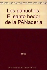 Los panuchos: El santo hedor de la PANaderia (Spanish Edition)
