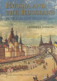 Russia and the Russians: From Earliest Times to the Present