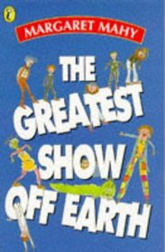 The Greatest Show Off Earth