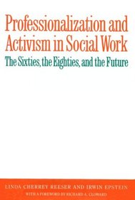 Professionalization and Activism in Social Work