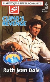 Cupid's Revenge (Camerons of Colorado, Bk 4) (Harlequin Superromance, No 788)