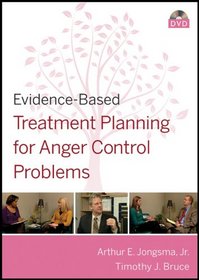 Evidence-Based Treatment Planning for Anger Control Problems DVD (Evidence-Based Psychotherapy Treatment Planning Video Series)