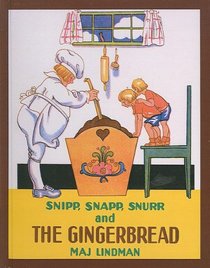 Snipp, Snapp, Snurr, and the Gingerbread