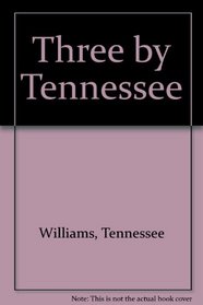Three by Tennessee