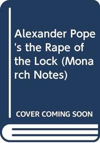 Alexander Pope's the Rape of the Lock (Monarch Notes)